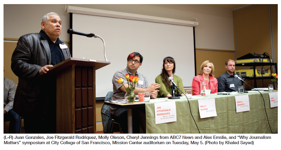 (L-R) Juan Gonzales, Joe Fitzgerald Rodriquez, Molly Oleson, Cheryl Jennings from ABC7 News and Alex Emslie, and “Why Journalism Matters” symposium at City College of San Francisco, Mission Center auditorium on Tuesday, May 5. (Photo by Khaled Sayed)