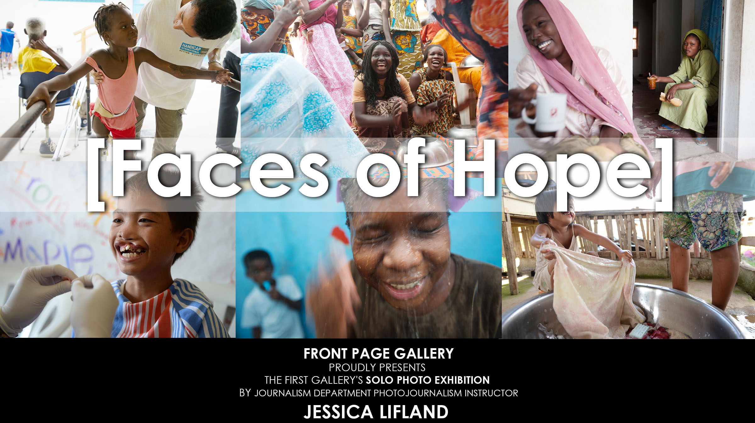 "Faces of Hope" Solo Photo Exhibition by Journalism Department Instructor Jessica Lifland